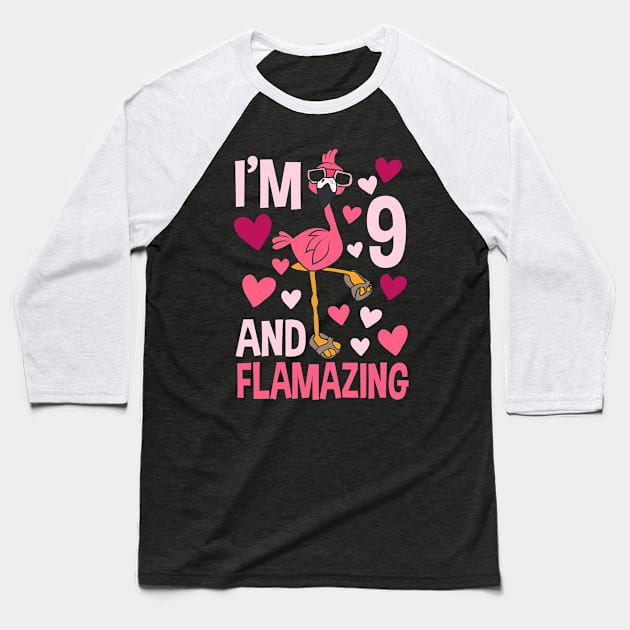 I'm 9 And Flamazing Flamingo Baseball T-Shirt by Tesszero